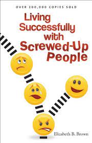 Living Successfully With Screwed Up People Book Review￼
